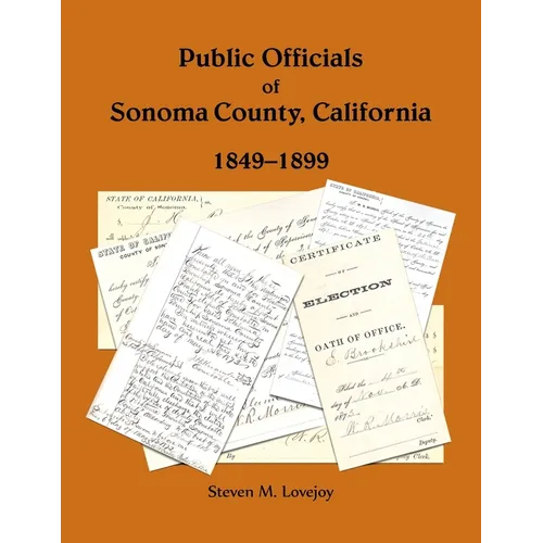 Public Officials of Sonoma County, California, 1849-1899