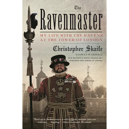 The Ravenmaster: My Life with the Ravens at the Tower of London - Paperback