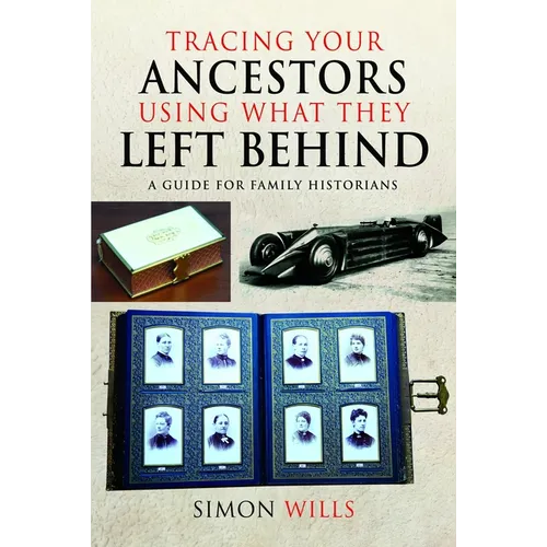 Tracing Your Ancestors Using What They Left Behind