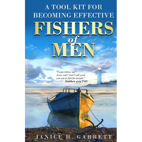 A Tool Kit for Becoming Effective Fishers of Men