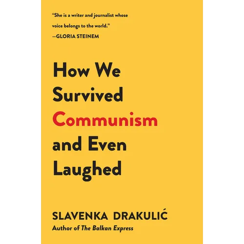 How We Survived Communism & Even Laughed