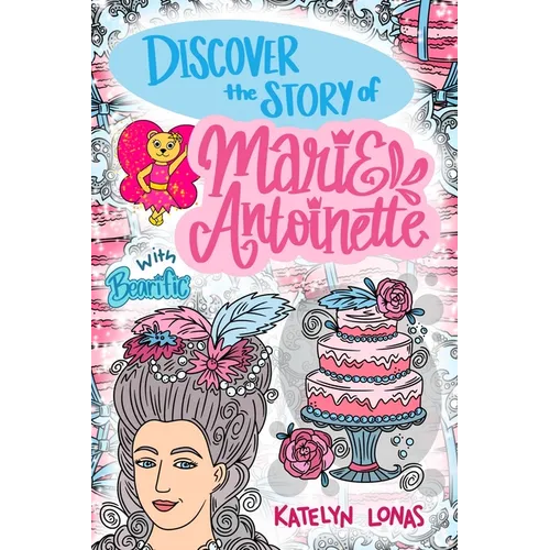 Discover the Story of Marie Antoinette with Bearific