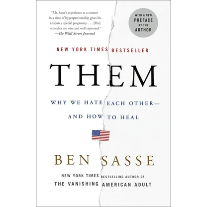 Them: Why We Hate Each Other--And How to Heal - Paperback