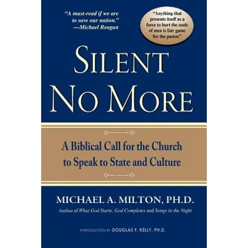 Silent No More: A Biblical Call for the Church to Speak to State and Culture