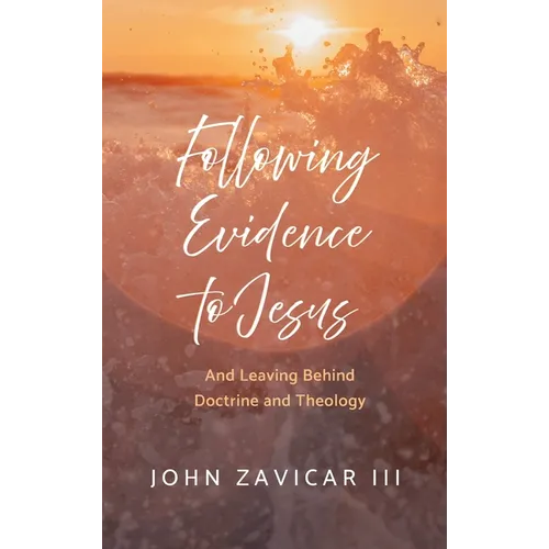 Following Evidence to Jesus
