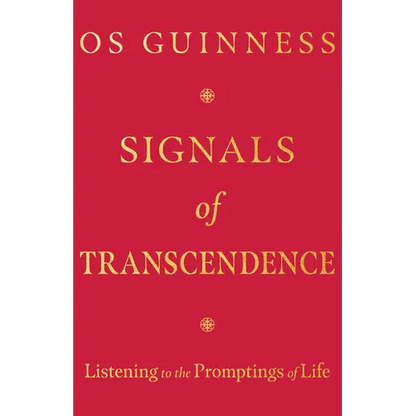 Signals of Transcendence: Listening to the Promptings of Life