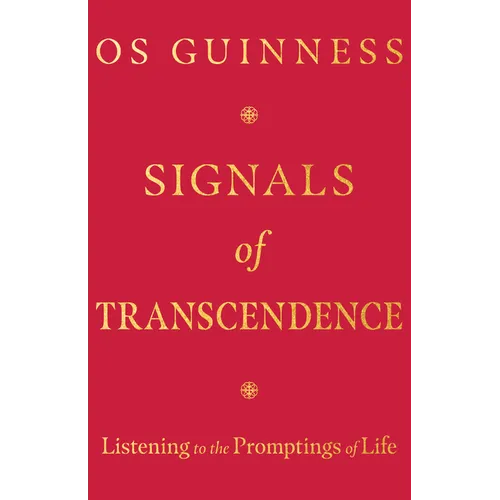 Signals of Transcendence: Listening to the Promptings of Life