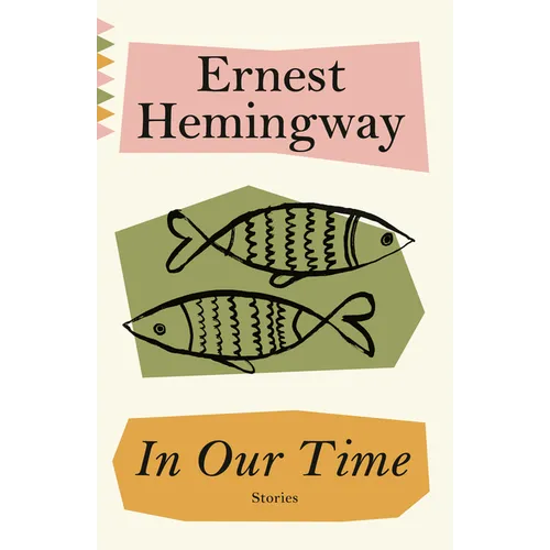 In Our Time: Stories