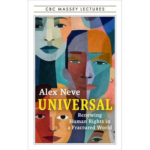 Universal: Renewing Human Rights in a Fractured World