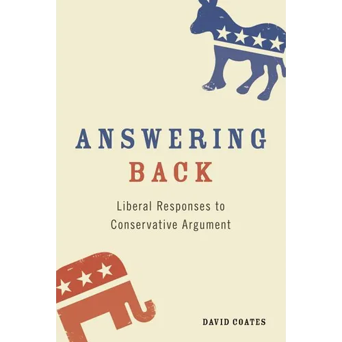 Answering Back: Liberal Responses to Conservative Arguments
