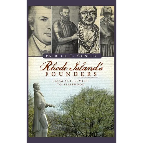 Rhode Island Founders: From Settlement to Statehood