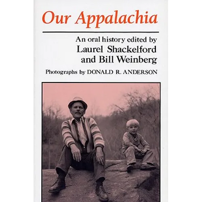 Our Appalachia: An Oral History
