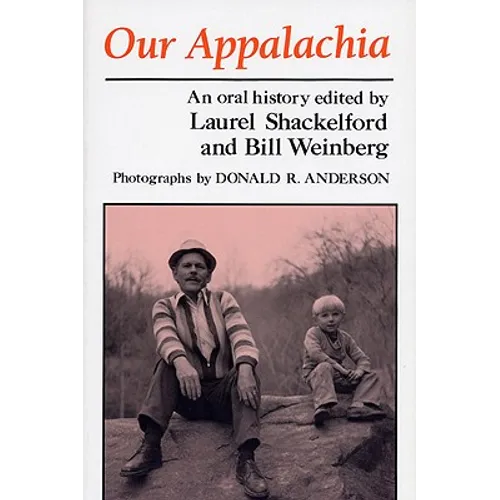 Our Appalachia: An Oral History