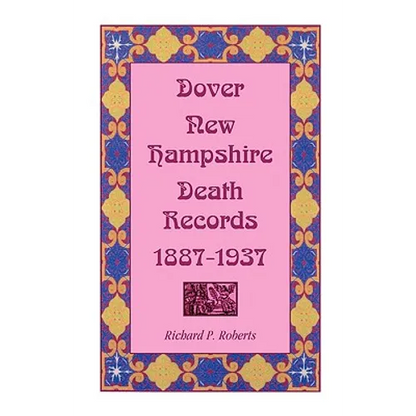 Dover, New Hampshire, Death Records, 1887-1937