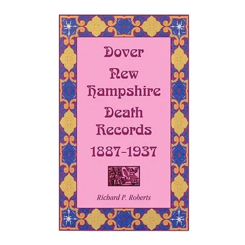 Dover, New Hampshire, Death Records, 1887-1937
