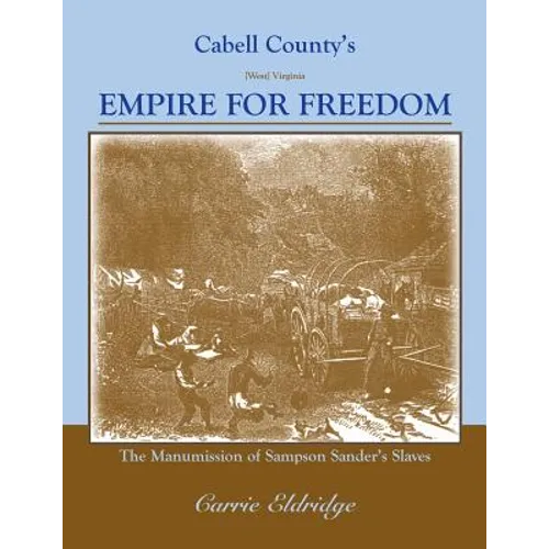 Cabell County's Empire for Freedom