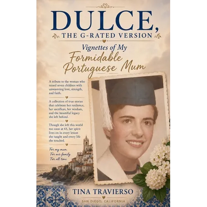 DULCE, The G-Rated Version - Vignettes of My Formidable Portuguese Mum - Paperback