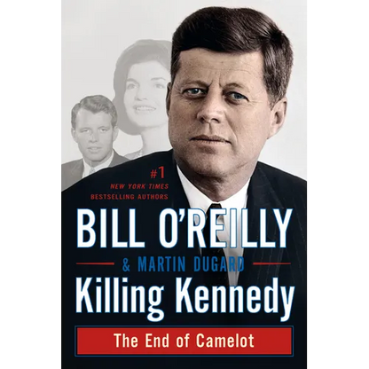 Killing Kennedy: The End of Camelot