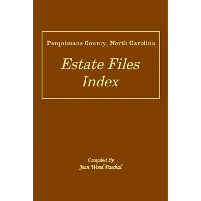 Perquimans County, North Carolina Estate Files Index