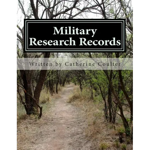 Military Research Records: A Family Tree Research Workbook
