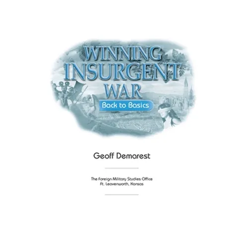 Winning Insurgent War: Back to Basics
