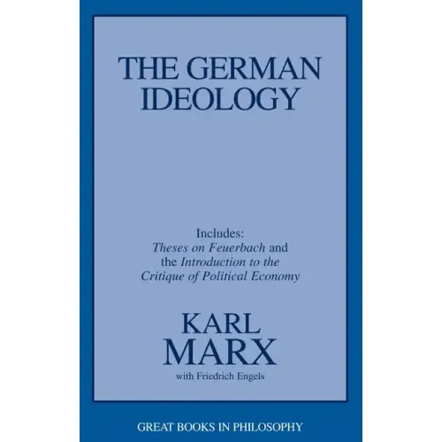The German Ideology: Including Thesis on Feuerbach