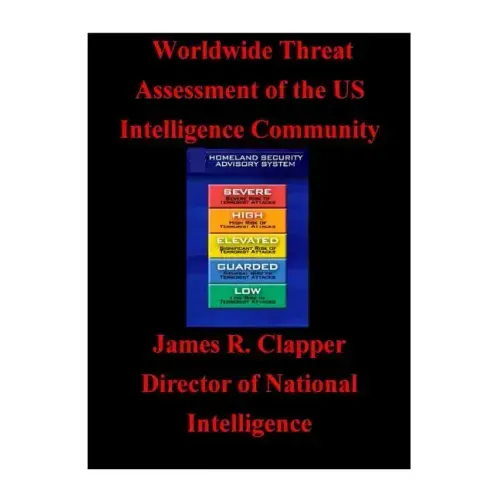 Worldwide Threat Assessment of the U.S. Intelligence Community