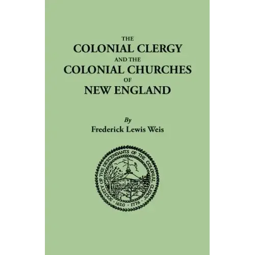 Colonial Clergy and the Colonial Churches of New England