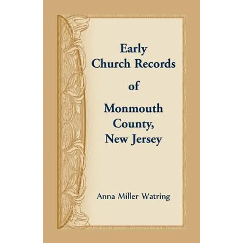 Early Church Records of Monmouth County, New Jersey