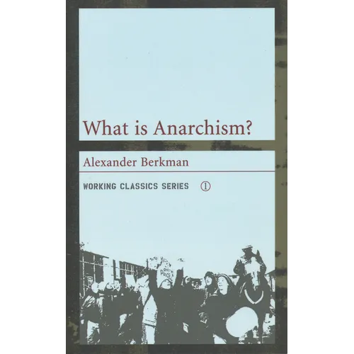 What Is Anarchism?