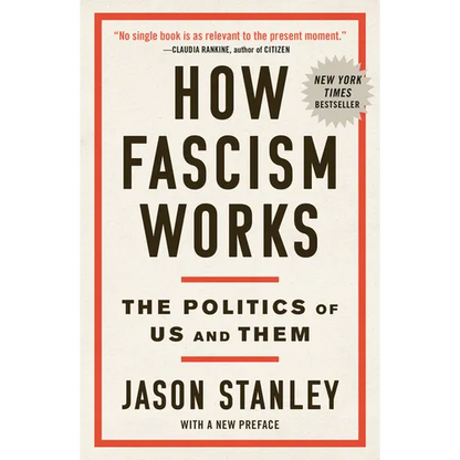 How Fascism Works: The Politics of Us and Them - Paperback