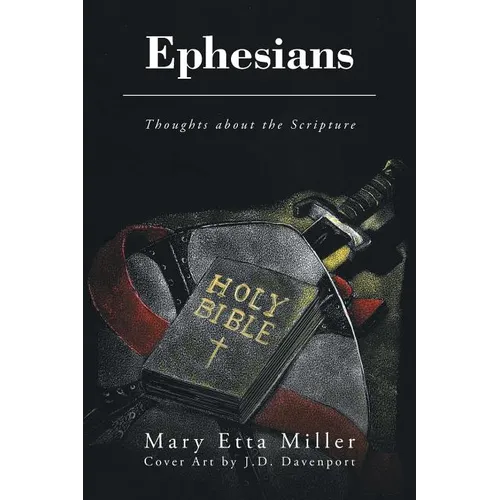 Ephesians: Thoughts about the Scripture