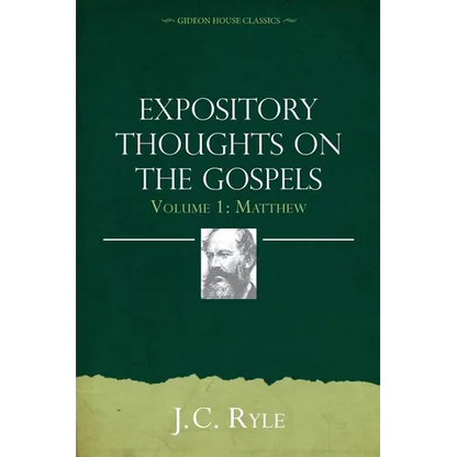 Expository Thoughts on the Gospels Volume 1: Matthew