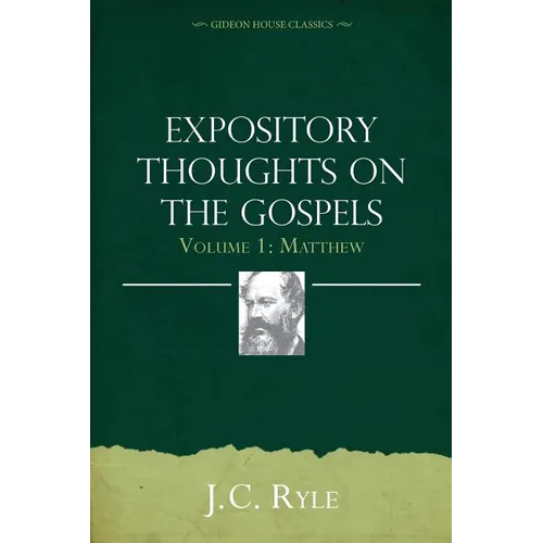 Expository Thoughts on the Gospels Volume 1: Matthew