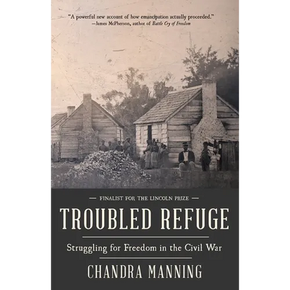 Troubled Refuge: Troubled Refuge: Struggling for Freedom in the Civil War - Paperback