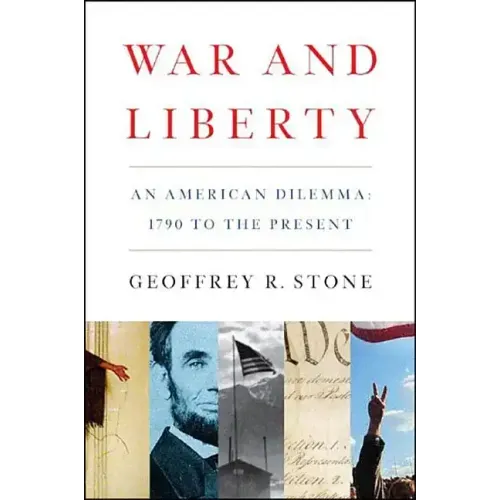 War and Liberty: An American Dilemma: 1790 to the Present