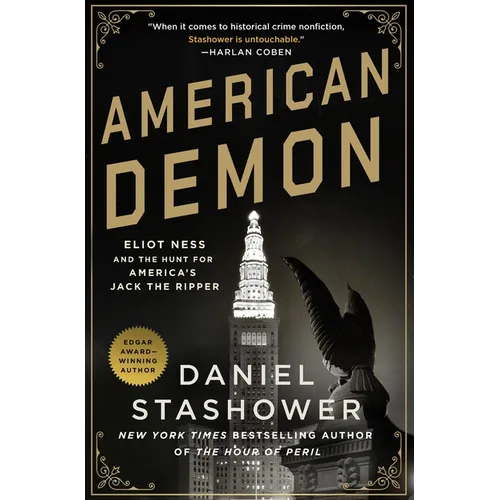 American Demon: Eliot Ness and the Hunt for America's Jack the Ripper