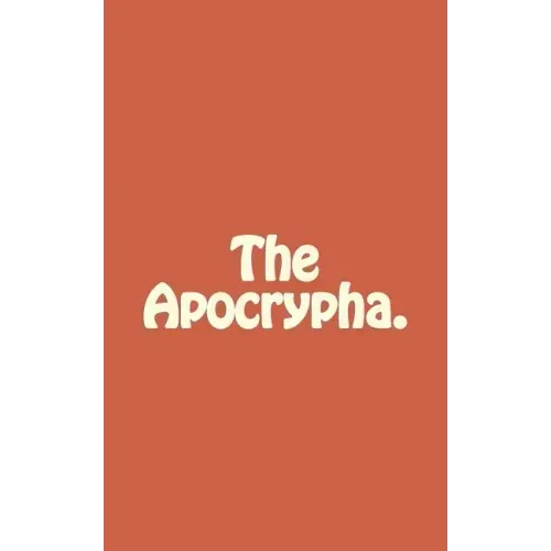 The Apocrypha.