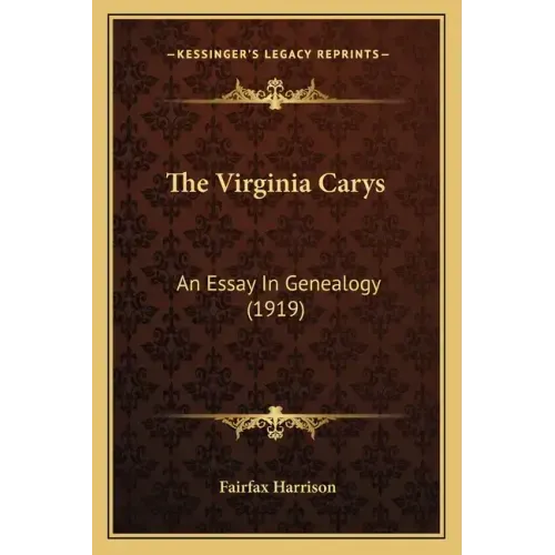 The Virginia Carys: An Essay In Genealogy (1919)