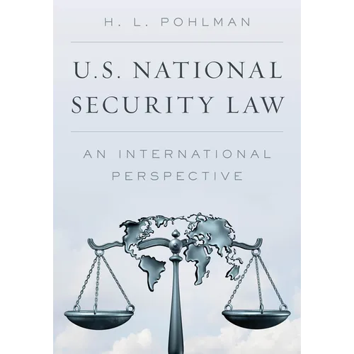 U.S. National Security Law: An International Perspective