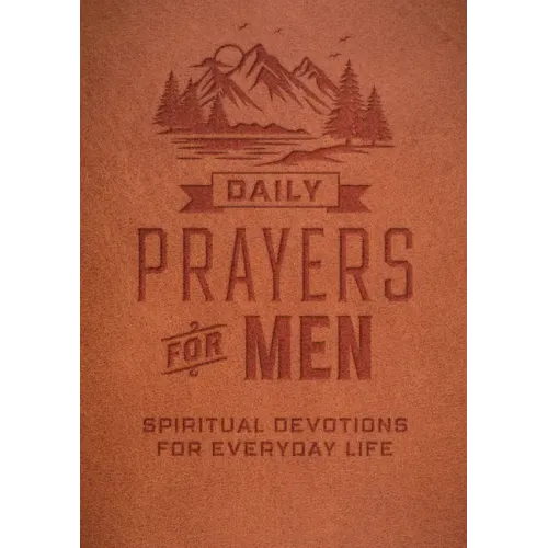 Daily Prayers for Men: Spiritual Devotions for Everyday Life