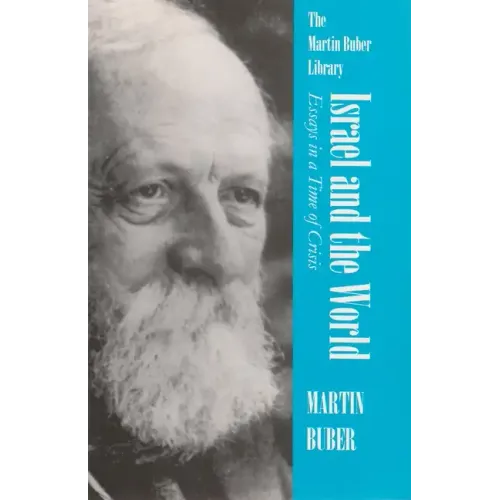 Israel and the World: Essays in a Time of Crisis