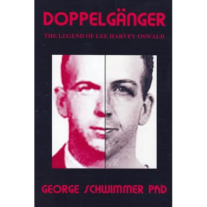 Doppelganger: The Legend of Lee Harvey Oswald