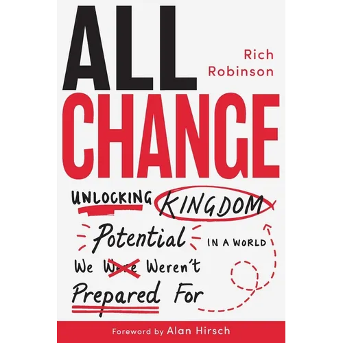 All Change: Unlocking Kingdom Potential in a World We Weren't Prepared For