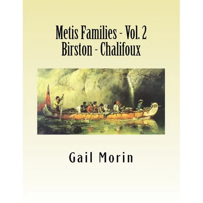 Metis Families - Volume 2- Birston - Chalifoux