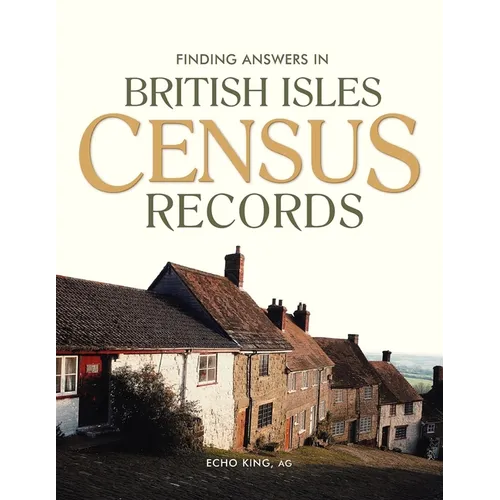 Finding Answers in British Isles Census Records