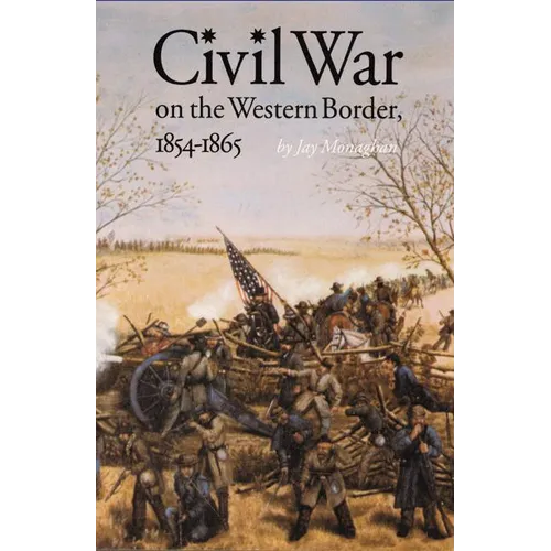 Civil War on the Western Border, 1854-1865