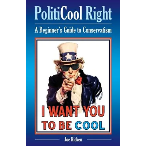 PolitiCool Right: A Beginner's Guide to Conservatism