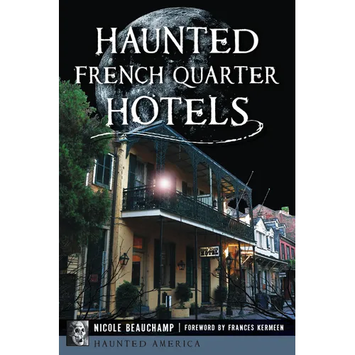 Haunted French Quarter Hotels