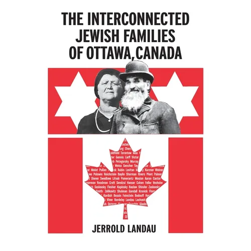 The Interconnected Jewish Familes of Ottawa, Canada